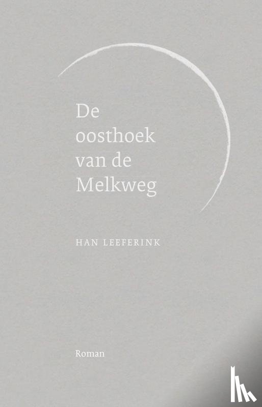 Leeferink, Han - De oosthoek van de Melkweg