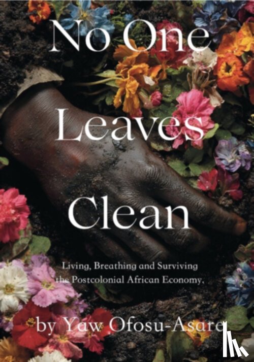 Ofosu-Asare, Yaw - No One Leaves Clean