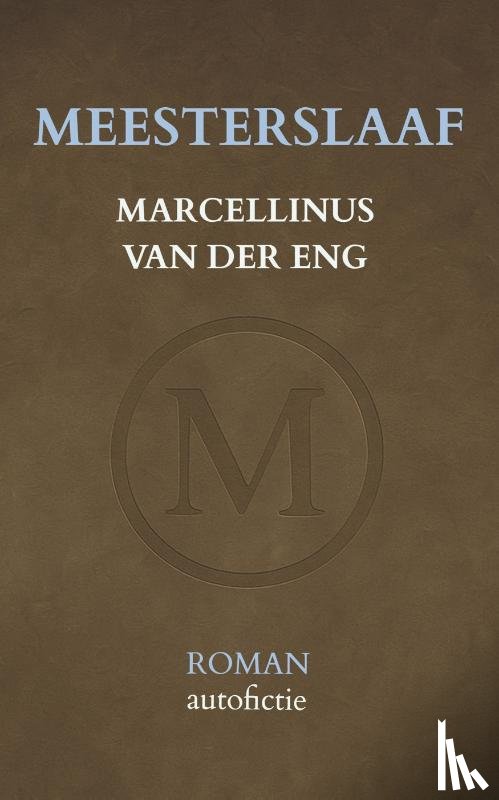 Eng, Marcellinus van der - Meesterslaaf