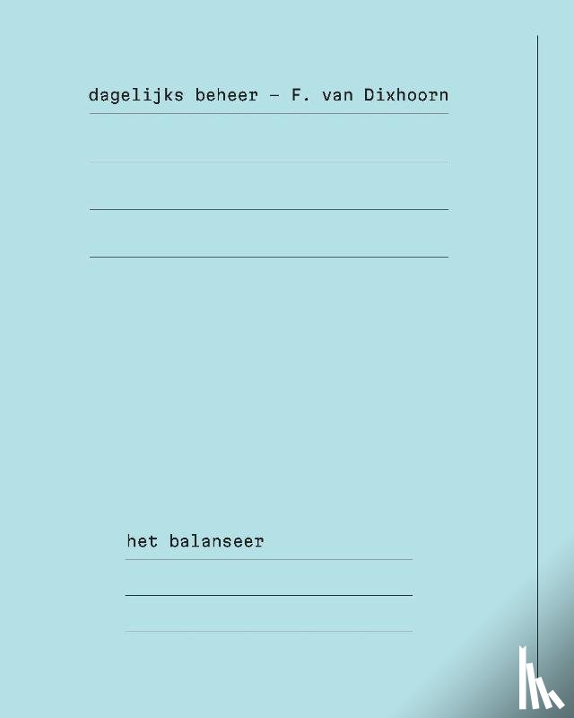 Van Dixhoorn, F. - Dagelijks beheer