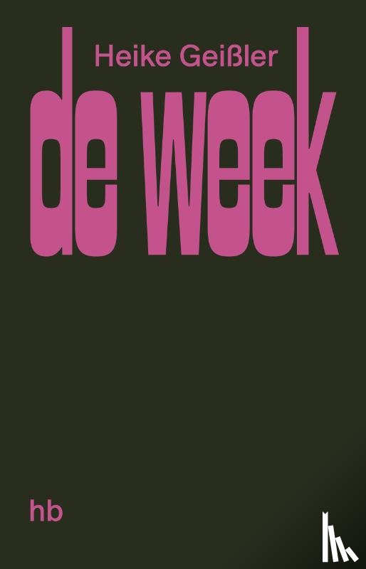 Geißler, Heike, Roth, Sebastian - De week