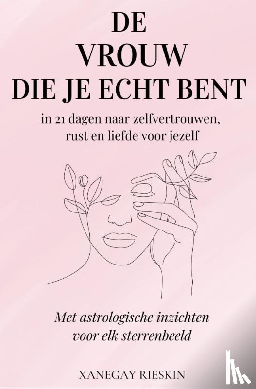 Rieskin, Xanegay - De vrouw die je echt bent