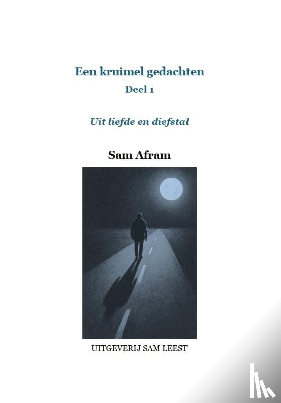 Afram, Sam - Uit liefde en diefstal