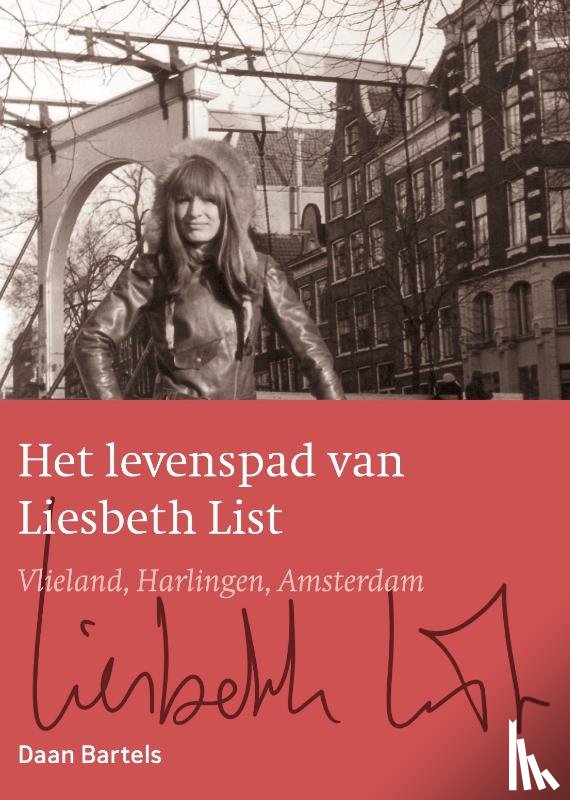Bartels, Daan - Het levenspad van Liesbeth List