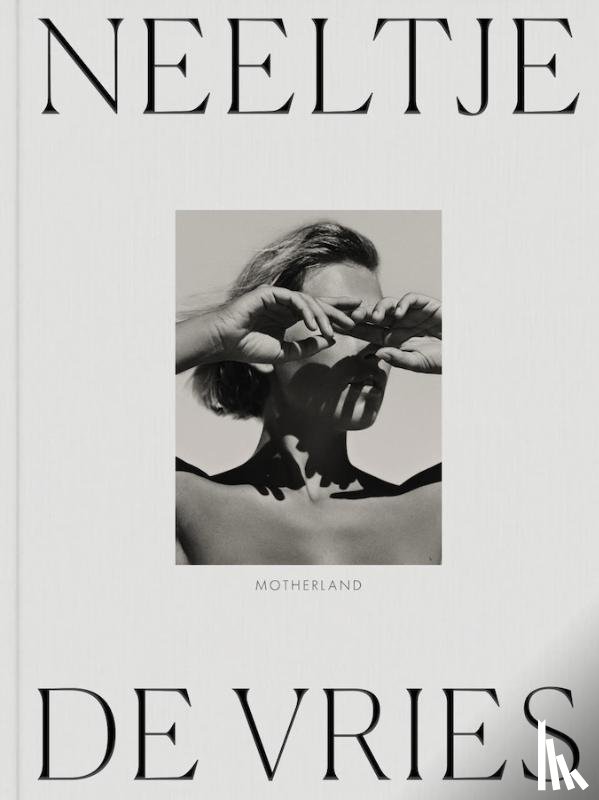 Vries, Neeltje de - Motherland