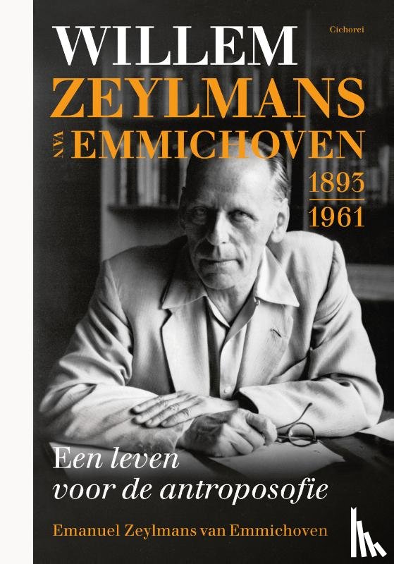 Zeylmans van Emmichoven, Emanuel - Willem Zeylmans van Emmichoven 1893-1961