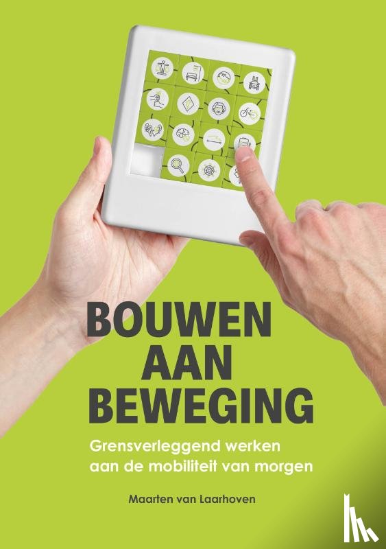 Laarhoven, Maarten van - Bouwen aan beweging