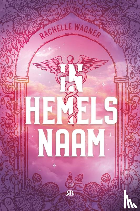Wagner, Rachelle - In Hemels naam