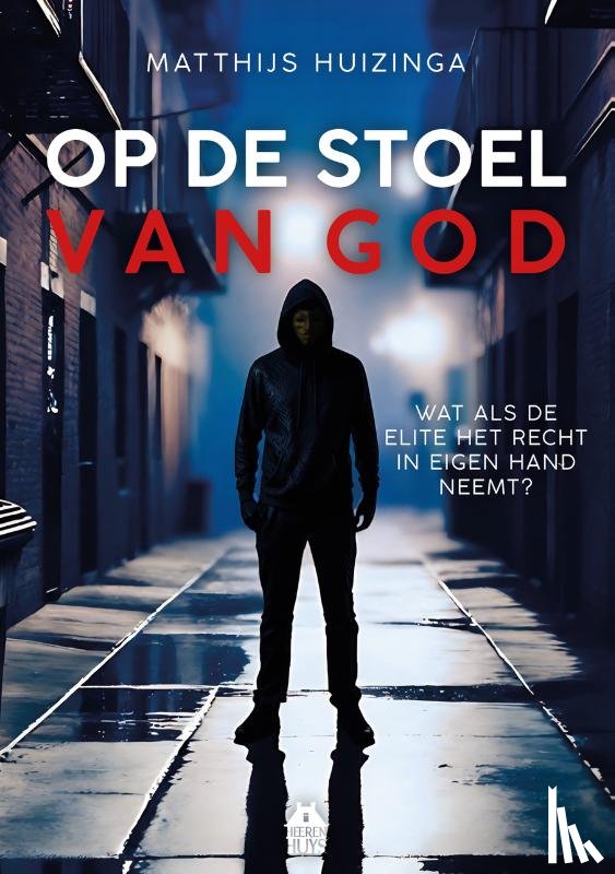 Huizinga, Matthijs - Op de stoel van God