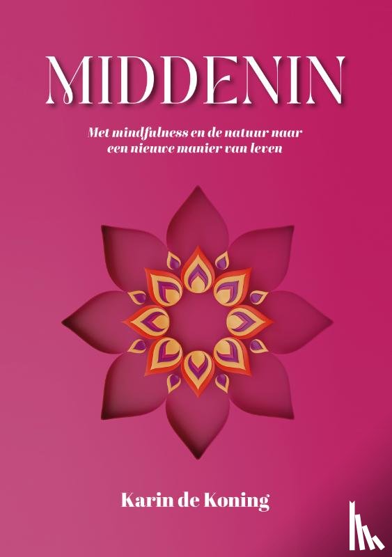 Koning, Karin de - Middenin