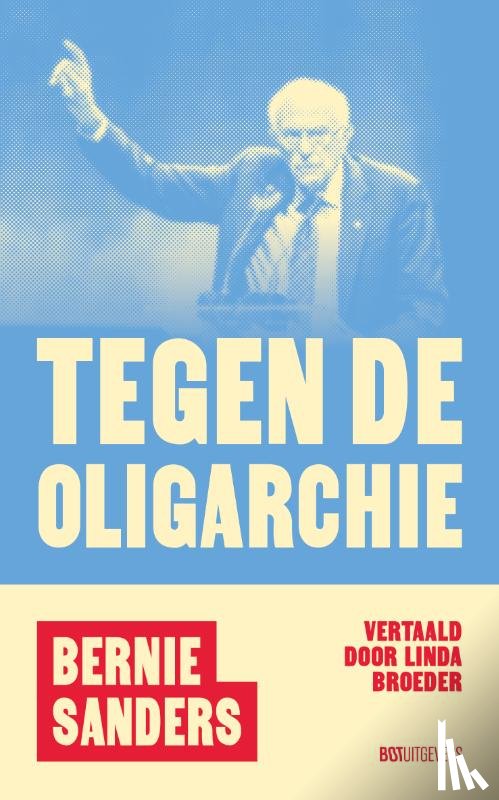 Sanders, Bernie - Tegen de oligarchie
