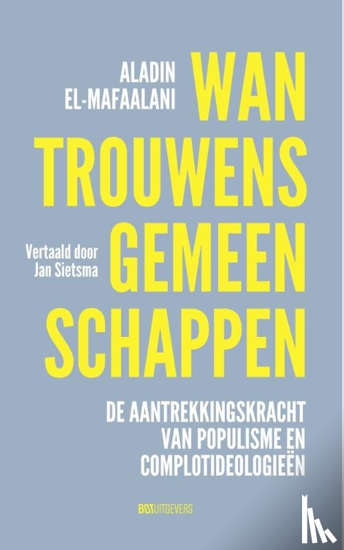 El-Mafaalani, Aladin - Wantrouwensgemeenschappen