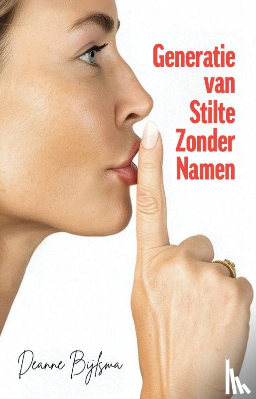 Bijlsma, Deanne - Generatie van stilte zonder namen