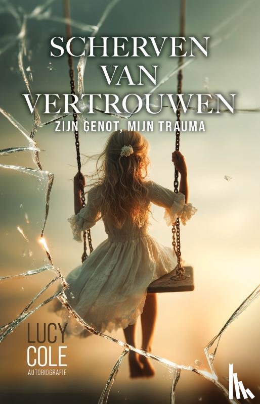 Cole, Lucy - Scherven van vertrouwen