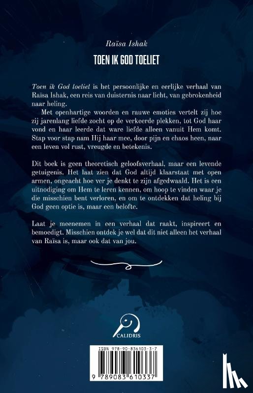 Ishak, Raïsa - Toen ik God toeliet