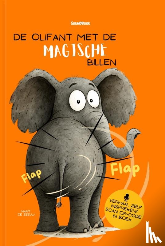Marit de Zeeuw - De olifant met de magische billen