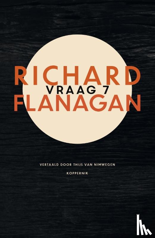 Flanagan, Richard - Vraag 7