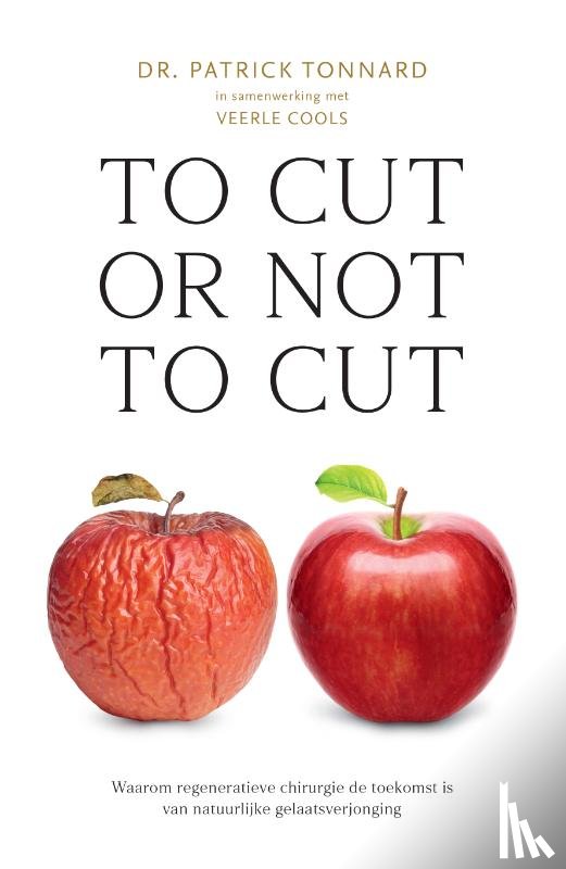 Tonnard, Dr. Patrick, Cools, Veerle - To Cut or not to Cut