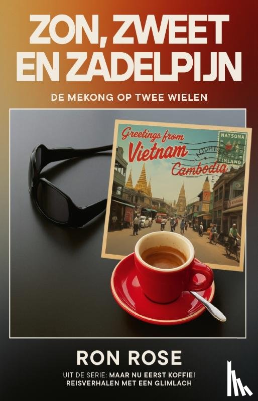 Rose, Ron - Zon, zweet en zadelpijn