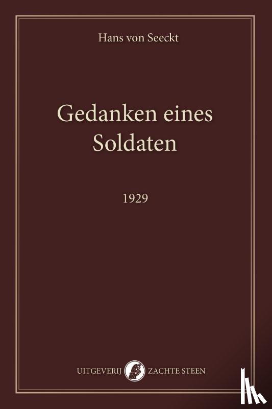 Seeckt, Hans von - Gedanken eines Soldaten