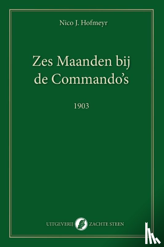 Hofmeyr, Nico - Zes Maanden bij de Commando's
