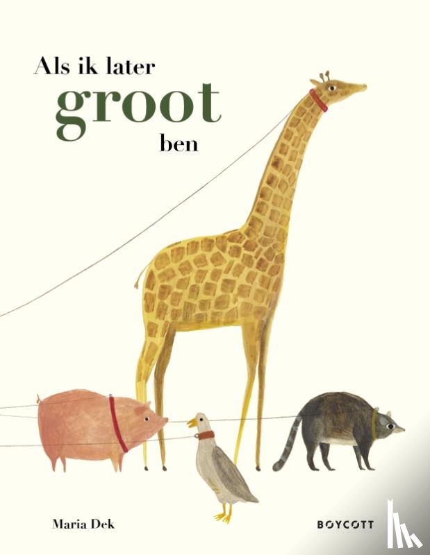 Dek, Maria - Als ik later groot ben