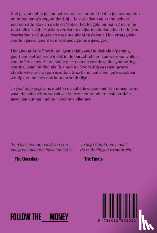 Shortland, Anja - Je geld of je gegevens