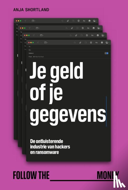 Shortland, Anja - Je geld of je gegevens