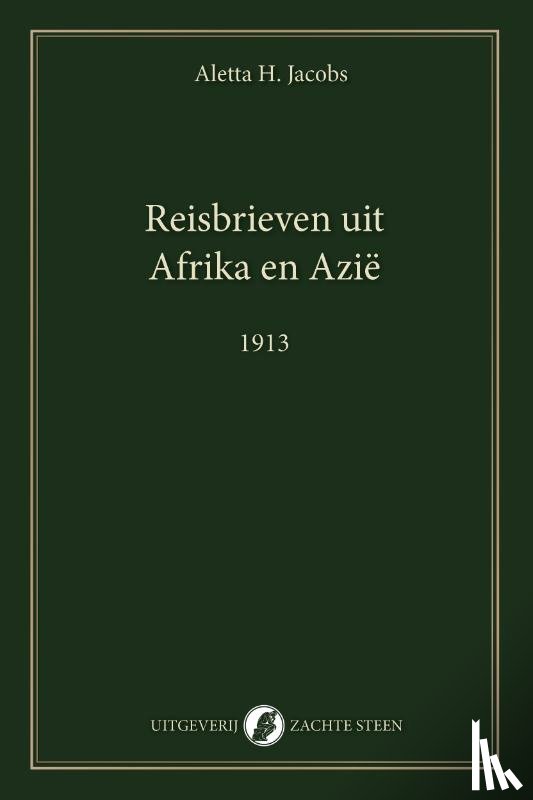 Jacobs, Aletta - Reisbrieven uit Afrika en Azië