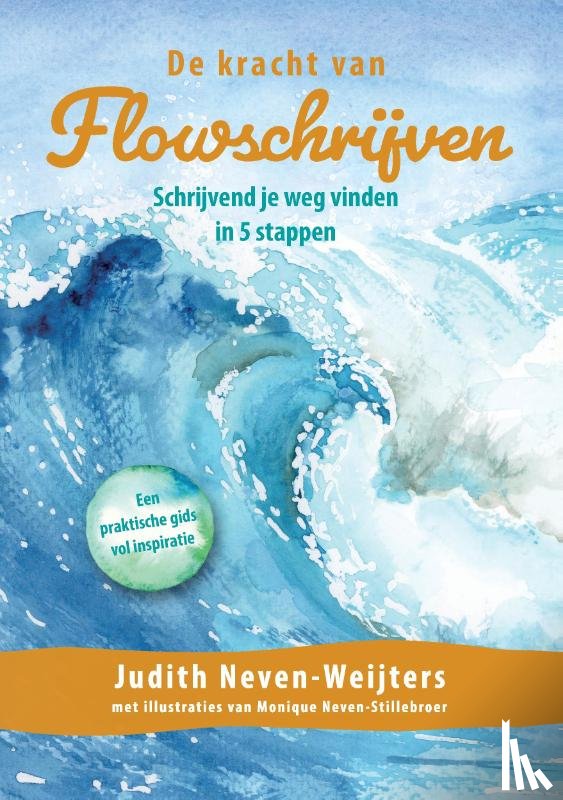 Neven-Weijters, Judith - De kracht van Flowschrijven