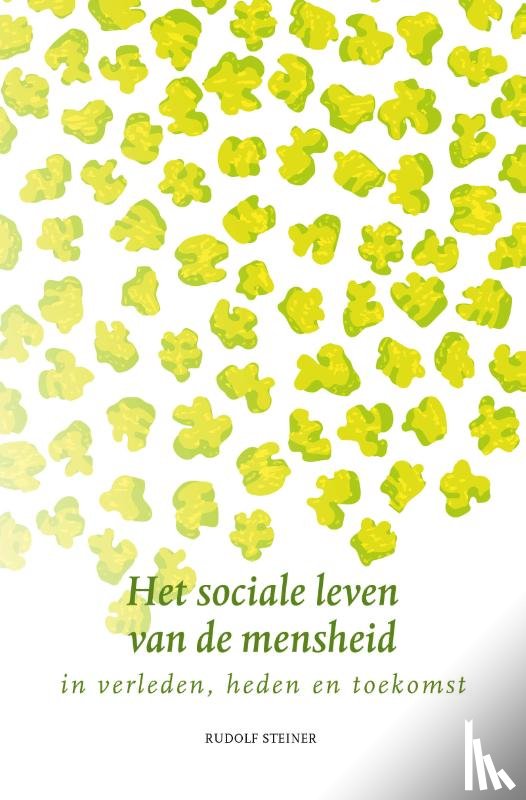 Steiner, Rudolf - Het sociale leven van de mensheid