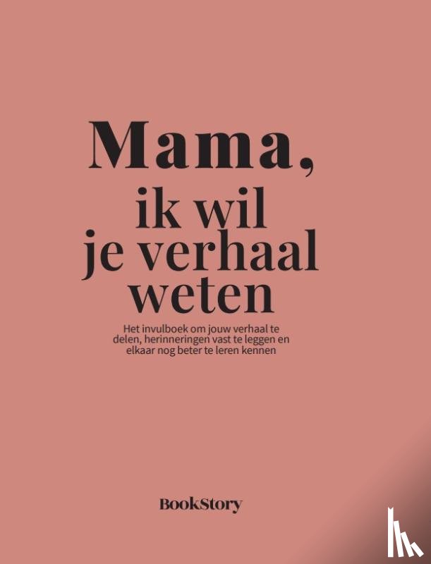Bookstory - Mama, ik wil je verhaal weten
