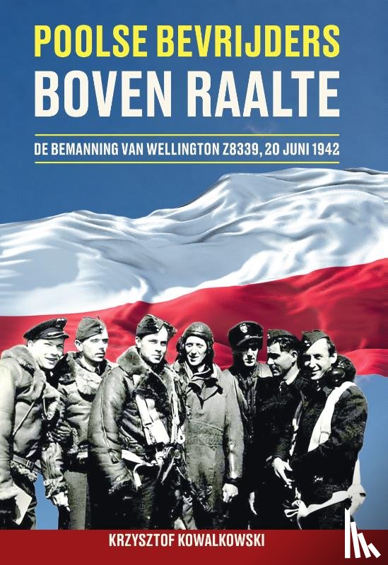 Kowalkowski, Krzysztof - Poolse bevrijders boven Raalte
