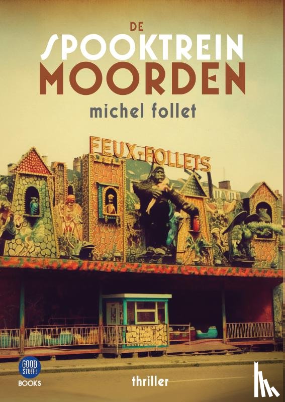 Follet, Michel - De Spooktreinmoorden
