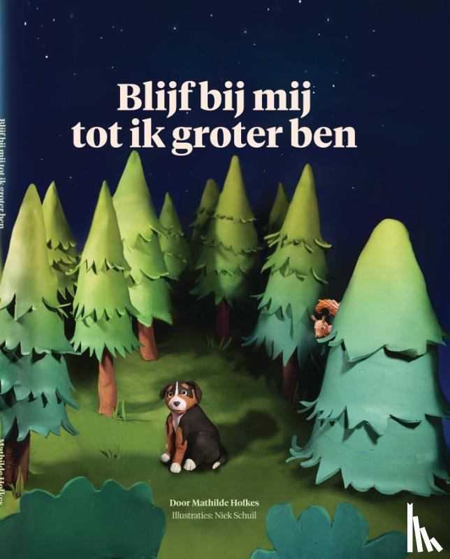 Hofkes, Mathilde - Blijf bij mij tot ik groter ben