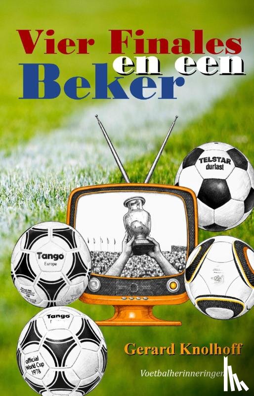 Knolhoff, Gerard - Vier Finales en een Beker