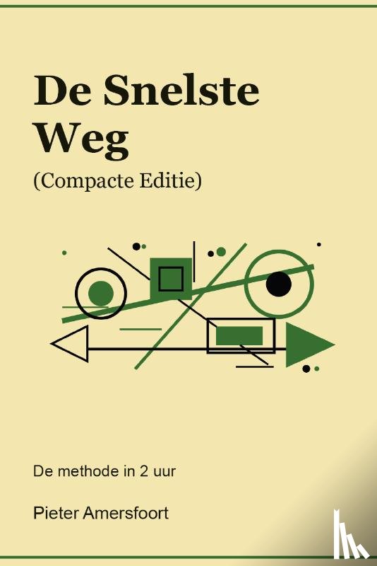 Amersfoort, Pieter - De Snelste Weg (Compacte Editie)