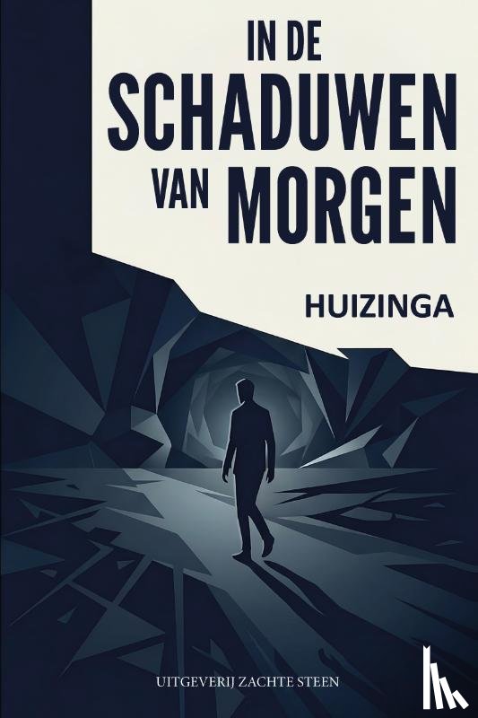 Huizinga, Johan - In de schaduwen van morgen
