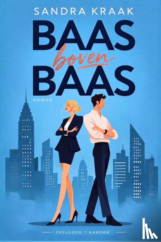 Kraak, Sandra - Baas boven baas
