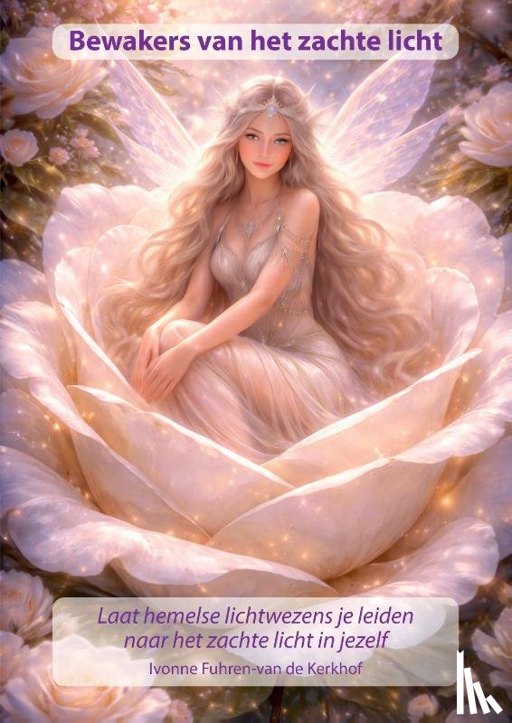 Fuhren-van de Kerkhof, Ivonne - Bewakers van het zachte licht