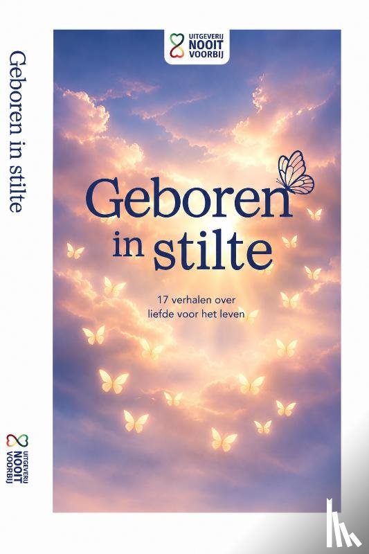 Nooit Voorbij, Stichting, Louwen-van Bekkum, Mirjam, Maarel, Leoniek van der, Snoek, Danique van der - Geboren in stilte