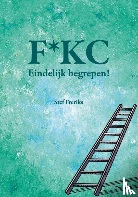 Freriks, Stef - F*KC