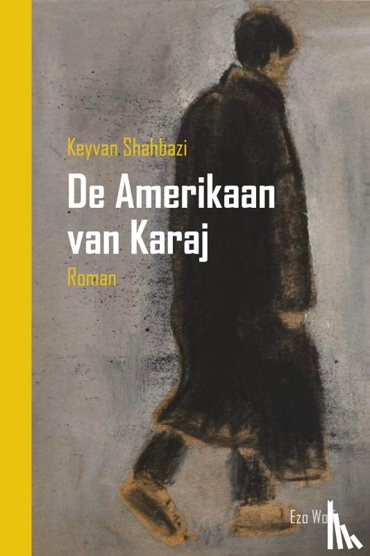 Shahbazi, Keyvan - De Amerikaan van Karaj