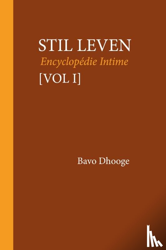 Dhooge, Bavo - Stil leven Vol I