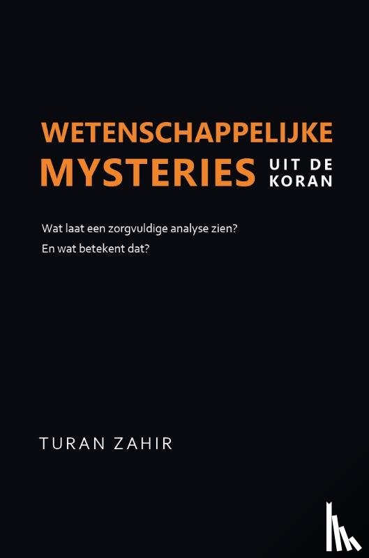 Zahir, Turan - Wetenschappelijke mysteries uit de Koran