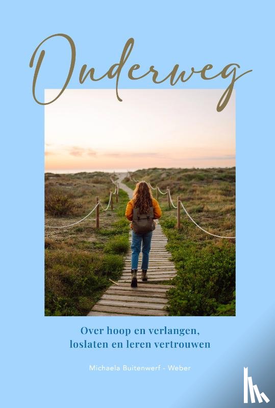 Buitenwerf-Weber, Michaela - Onderweg