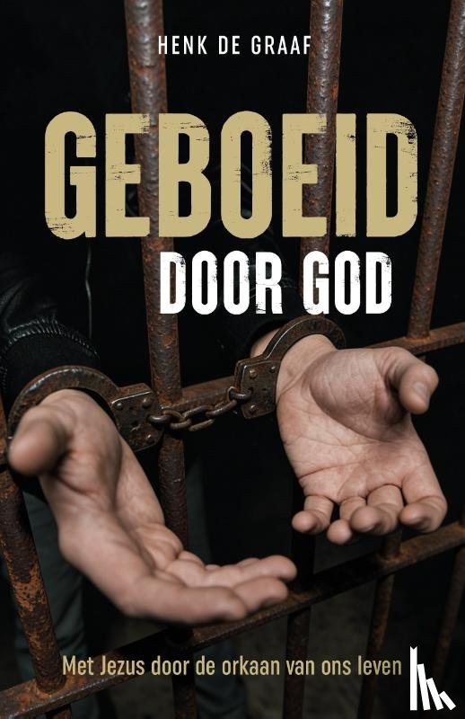 Graaf, Henk de - Geboeid door God
