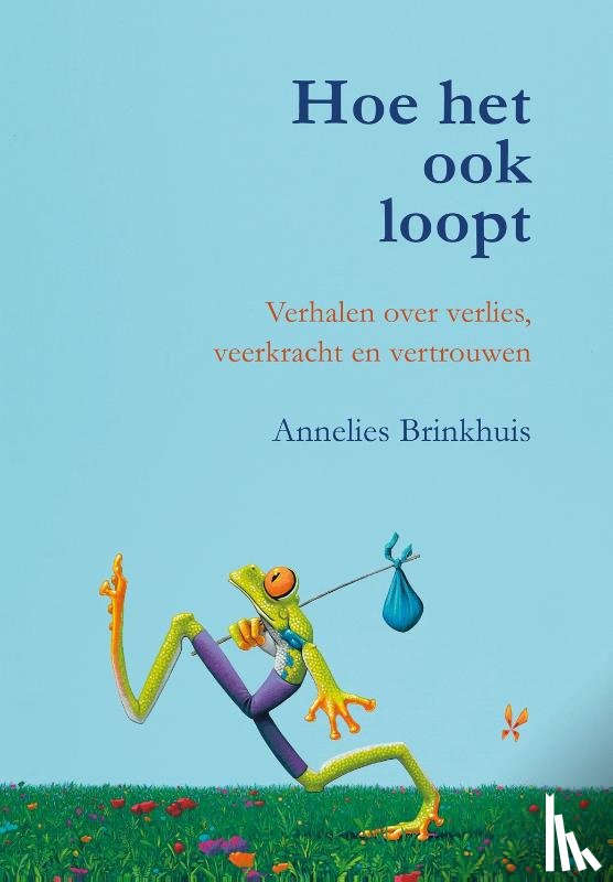Brinkhuis, Annelies - Hoe het ook loopt