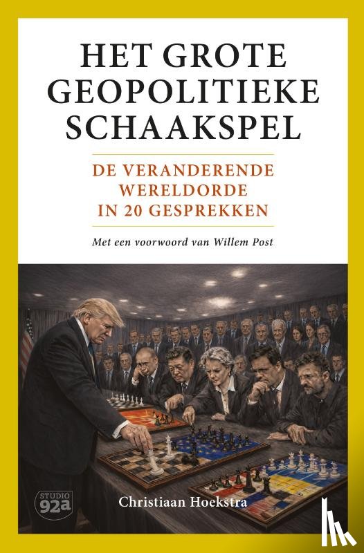 Hoekstra, Christiaan - Het Grote Geopolitieke Schaakspel