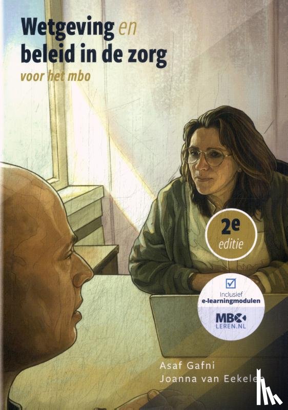 Gafni, Asaf, Van Eekelen, Joanna - Wetgeving en beleid in de zorg